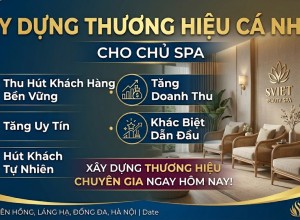 Xây Dựng Thương Hiệu Cá Nhân Cho Chủ Spa – Bí Quyết Thu Hút Khách Hàng Bền Vững