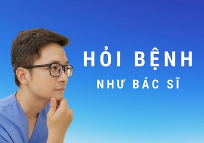 Hỏi bệnh như bác sĩ 