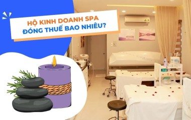 Thuế khoán bị bỏ — Chủ spa cần biết gì về thuế 2026