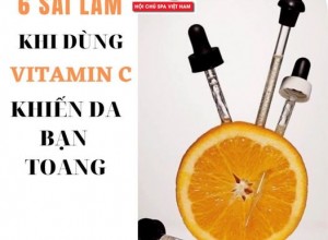 6 sai lầm dùng vitamin c khiến da bạn " TOANG"