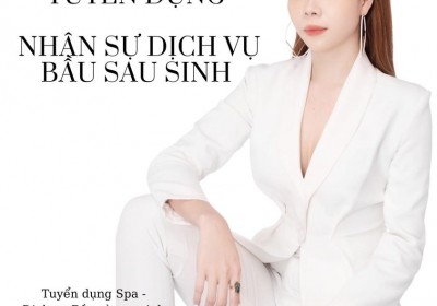 Tuyệt chiêu tuyển dụng nhân sự dịch vụ bầu sau sinh!