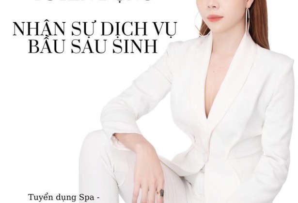 Tuyệt chiêu tuyển dụng nhân sự dịch vụ bầu sau sinh!