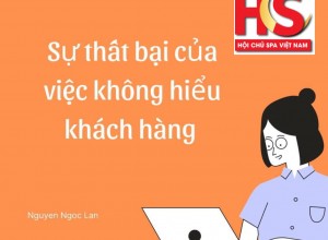 Sự thật của việc không hiểu khách hàng 