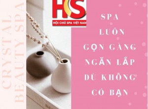 Làm thế nào để Spa luôn gọn gàng - ngăn nắp dù không có bạn ở đó?