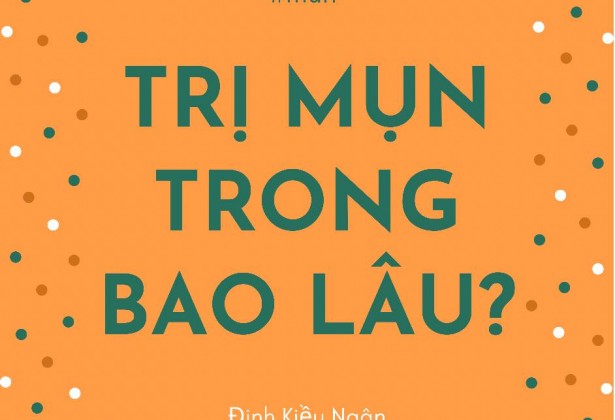 Trị Mụn trong bao lâu?