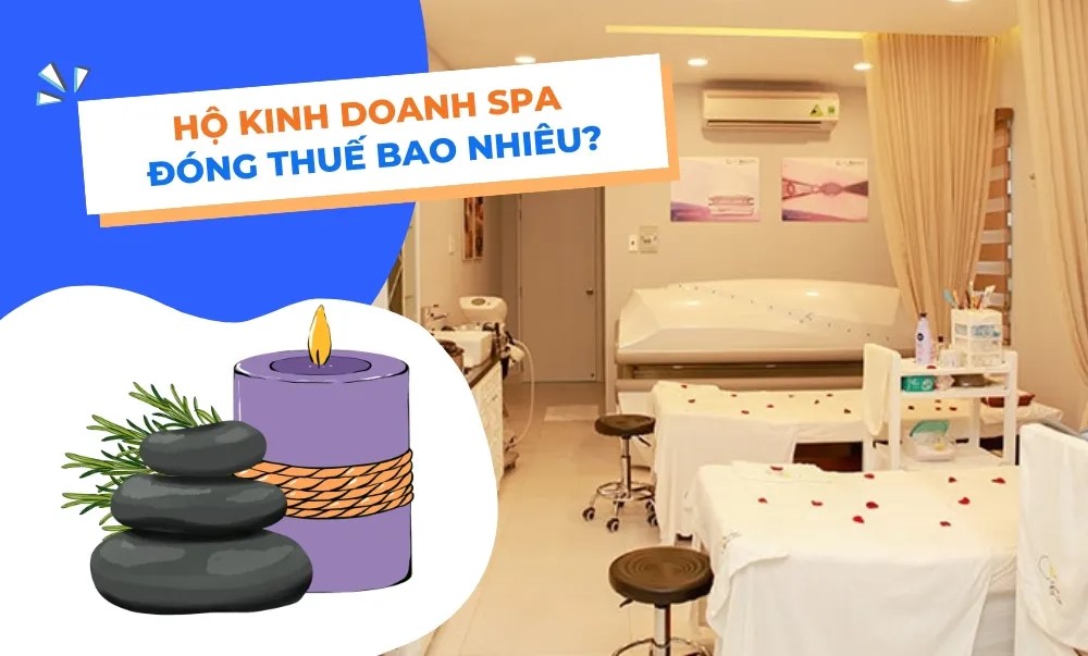 Thuế khoán bị bỏ — Chủ spa cần biết gì về thuế 2026
